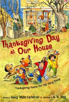 Hardcover Thanksgiving Day at Our House: Thanksgiving Poems for the Very Young Book