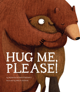 Hardcover Hug Me, Please! Book