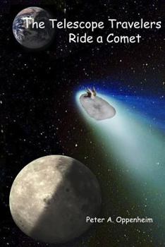 Paperback The Telescope Travelers Ride a Comet Book