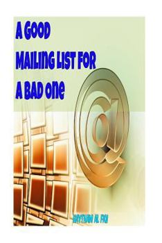 Paperback A Good Mailing List for a Bad One Book
