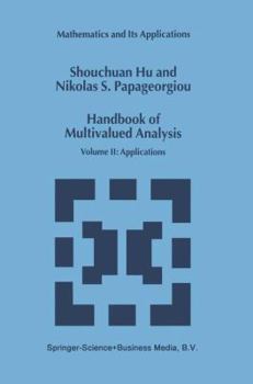 Paperback Handbook of Multivalued Analysis: Volume II: Applications Book