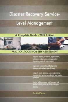 Paperback Disaster Recovery Service-Level Management A Complete Guide - 2019 Edition Book