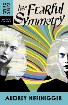 Vintage Classics Her Fearful Symmetry.