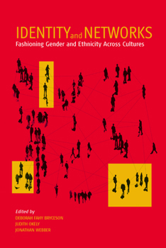 Paperback Identity and Networks: Fashioning Gender and Ethnicity Across Cultures Book