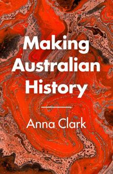 Paperback Making Australian History Book