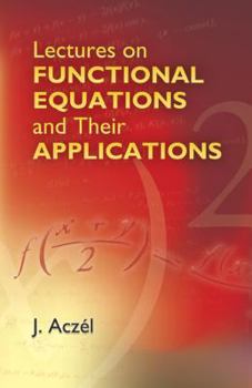 Paperback Lectures on Functional Equations and Their Applications Book