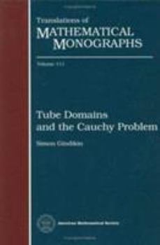 Hardcover Tube domains and the Cauchy problem (Translations of Mathematical Monographs) Book