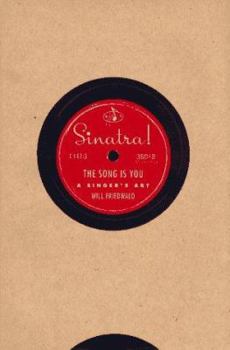 Hardcover Sinatra! the Song is You: A Singer's Art Book