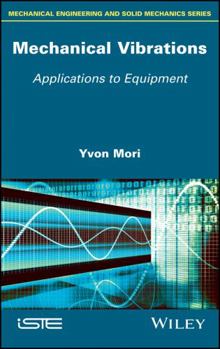 Hardcover Mechanical Vibrations: Applications to Equipment Book