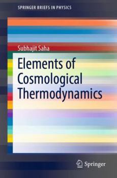 Paperback Elements of Cosmological Thermodynamics Book