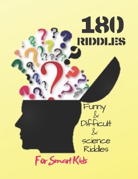 Paperback Funny & Difficult & science Riddles For Smart Kids: : 180 Riddles (Book for Kids) Book