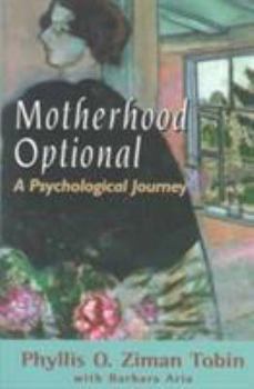 Hardcover Motherhood Optional: A Psychological Journey Book