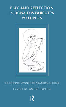 Hardcover Play and Reflection in Donald Winnicott's Writings Book