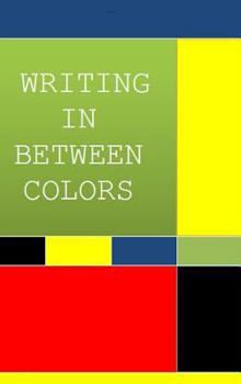 Hardcover Writing in Between Colors Book
