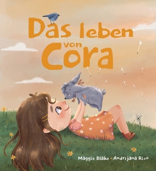 Paperback Das Leben von Cora: Eine Geschichte über Freundschaft, Respekt, emotionale Intelligenz und Beziehungen. Ideal für die Arbeit an Emotionen, [German] Book