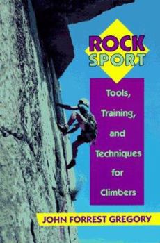Paperback Rock Sport: Tools, Training, and Techniques for Climbers Book