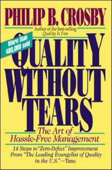 Paperback Quality Without Tears: The Art of Hassle-Free Management Book