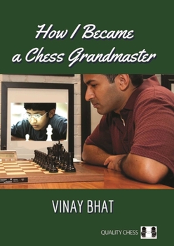 Hardcover How I Became a Chess Grandmaster (hardcover) by Vinay Bhat Book
