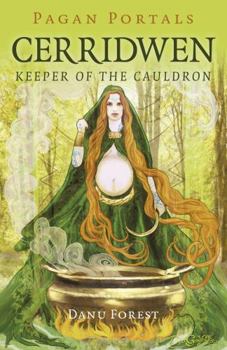 Paperback Pagan Portals - Cerridwen: Keeper of the Cauldron Book