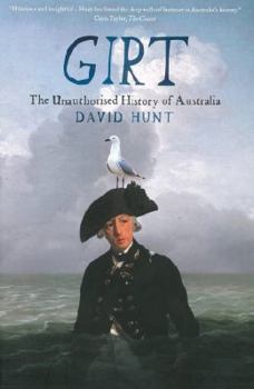 Girt - Book #1 of the Unauthorised History of Australia