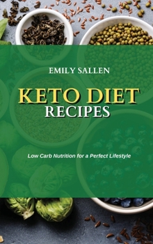 Keto Diet Recipes: Low Carb Nutrition for a Perfect Lifestyle