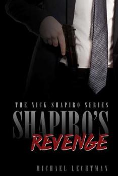 Paperback Shapiro's Revenge: The Nick Shapiro Tough Lawyer Series Book