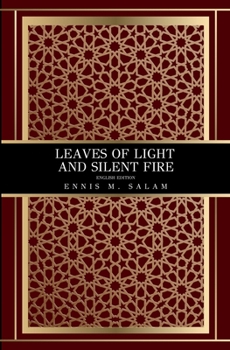 Paperback Leaves of Light and Silent Fire: English Edition Book