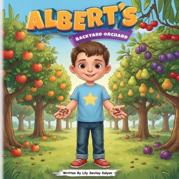 Paperback Albert's Backyard Orchard Book