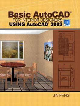 Paperback Basic AutoCAD for Interior Designers Using AutoCAD 2002 Book