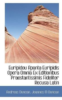 Paperback Euripidou Apanta Euripidis Opera Omnia Ex Editionibus Praestantissimis Fideliter Recusa Latin Book
