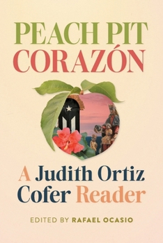 Paperback Peach Pit Corazón: A Judith Ortiz Cofer Reader Book