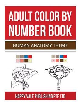 Paperback Adult Color By Number Book: Human Anatomy Theme Book