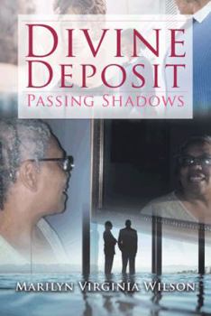 Paperback Divine Deposit: Passing Shadows Book