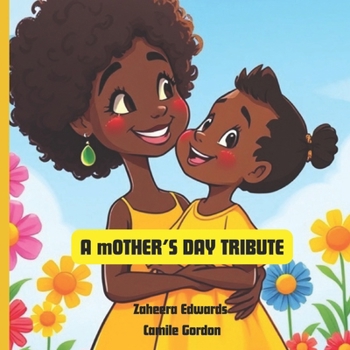 A Mother's Day Tribute: From a loved Child to a loving Mother