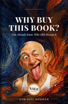 Paperback WHY BUY THIS BOOK?: You Already Know Who This Person Is Book