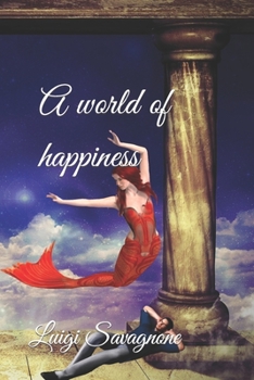 A world of happiness