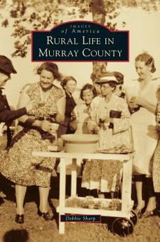 Rural Life in Murray County - Book  of the Images of America: Oklahoma