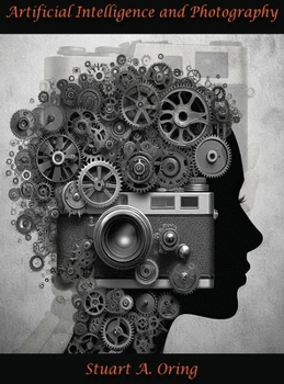 Hardcover Artificial Intelligence and Photography Book