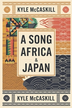 Paperback A Song of Africa & Japan Book