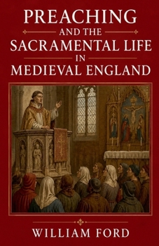 Paperback Preaching and the Sacramental Life in Medieval England Book