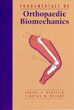 Hardcover Fundamentals of Orthopaedic Biomechanics Book