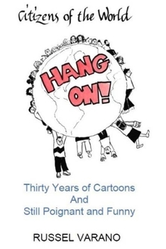 Paperback Citizens of the World Hang On! Book