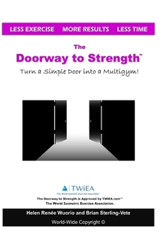 Paperback The Doorway to Strength: Turn a Door into a Strength-Building Multigym. Book