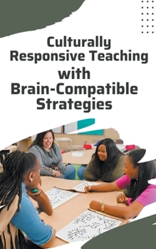 Paperback Culturally Responsive Teaching with Brain-Compatible Strategies Book