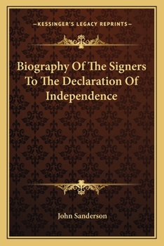 Paperback Biography Of The Signers To The Declaration Of Independence Book