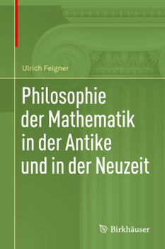 Hardcover Philosophie Der Mathematik in Der Antike Und in Der Neuzeit [German] Book