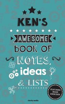 Paperback Ken's Awesome Book Of Notes, Lists & Ideas: Featuring brain exercises! Book