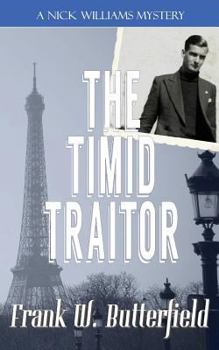 The Timid Traitor - Book #10 of the A Nick Williams Mystery