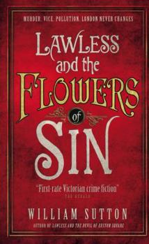 Lawless and the Flowers of Sin - Book #2 of the Campbell Lawless