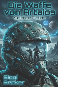 Paperback Die Waffe von Artaios: Science - Fiction [German] Book